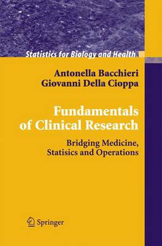 Cover image for Fundamentals of Clinical Research: Bridging Medicine, Statistics and Operations