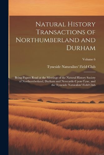 Cover image for Natural History Transactions of Northumberland and Durham