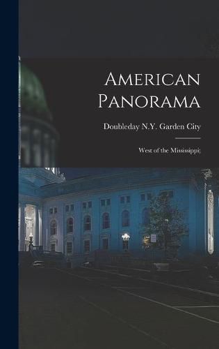 Cover image for American Panorama: West of the Mississippi;