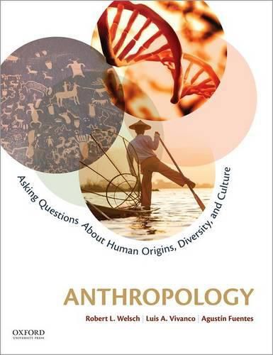 Cover image for Anthropology: Asking Questions about Human Origins, Diversity, and Culture