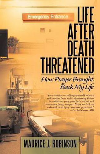 Cover image for Life After Death Threatened: How Prayer Brought Back My Life