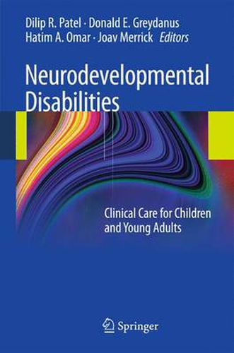 Neurodevelopmental Disabilities: Clinical Care for Children and Young Adults