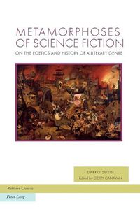 Cover image for Metamorphoses of Science Fiction: On the Poetics and History of a Literary Genre