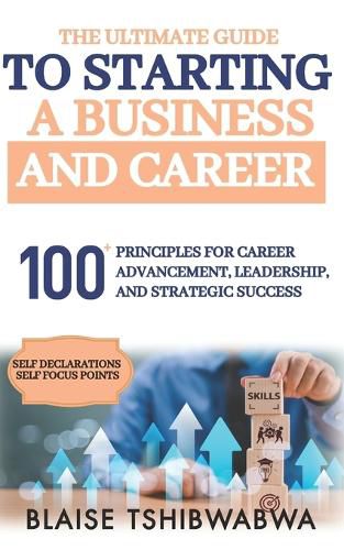 Cover image for The Ultimate Guide to Starting a Business and Career