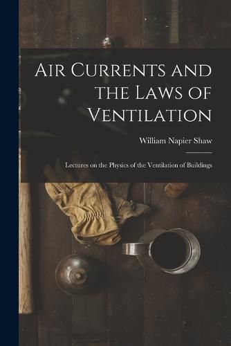 Cover image for Air Currents and the Laws of Ventilation