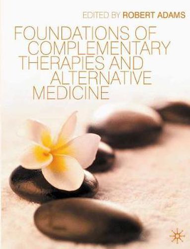 Cover image for Foundations of Complementary Therapies and Alternative Medicine