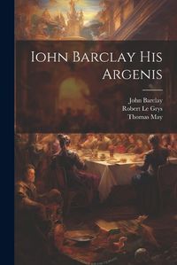 Cover image for Iohn Barclay His Argenis