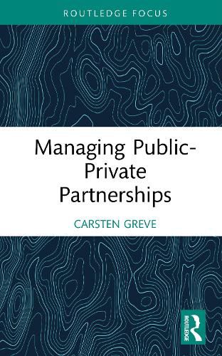 Cover image for Managing Public-Private Partnerships