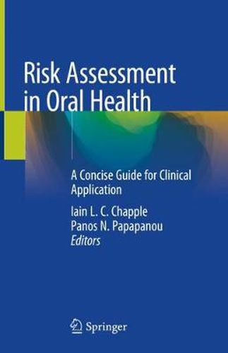 Cover image for Risk Assessment in Oral Health: A Concise Guide for Clinical Application