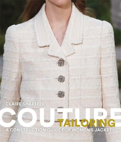 Cover image for Couture Tailoring: A Construction Guide for Women's Jackets