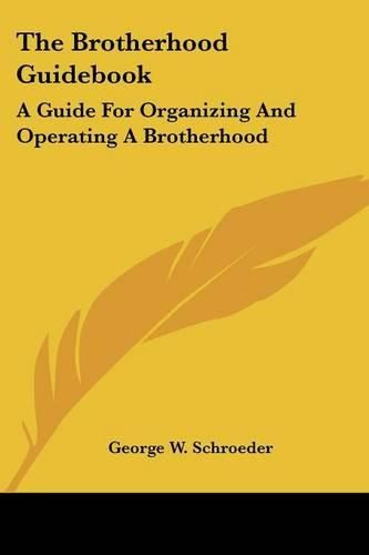 Cover image for The Brotherhood Guidebook: A Guide for Organizing and Operating a Brotherhood