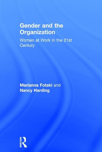 Cover image for Gender and the Organization: Women at Work in the 21st Century