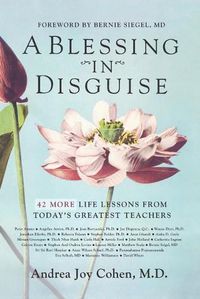 Cover image for A Blessing in Disguise: 42 More Life Lessons From Today's Greatest Teachers