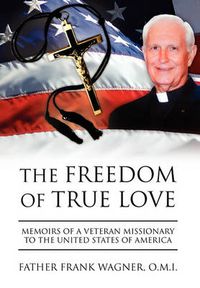 Cover image for The Freedom of True Love