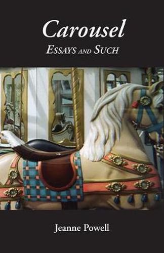 Cover image for Carousel Essays and Such