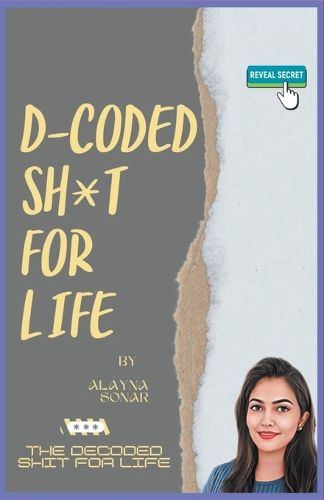 Cover image for D-coded Sh*t for life