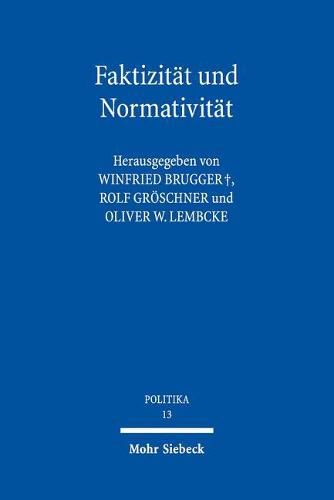 Faktizitat und Normativitat: Georg Jellineks freiheitliche Verfassungslehre