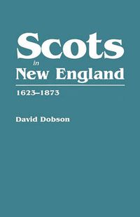 Cover image for Scots in New England, 1623-1873