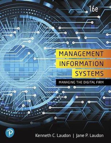 Cover image for Management Information Systems: Managing the Digital Firm, Loose-Leaf Edition Plus Mylab MIS with Pearson Etext -- Access Card Package