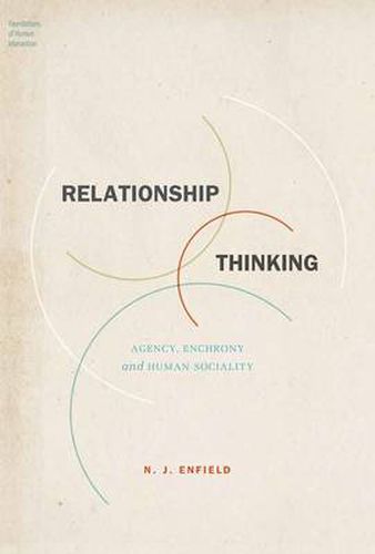 Cover image for Relationship Thinking: Agency, Enchrony, and Human Sociality