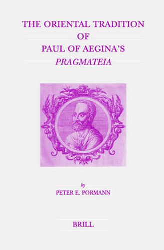 Cover image for The Oriental Tradition of Paul of Aegina's Pragmateia