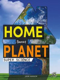 Cover image for Home Sweet Planet