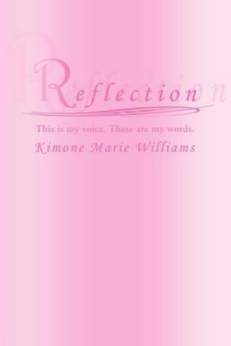 Cover image for Reflection: This is My Voice, These are My Words