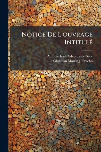 Cover image for Notice de L'Ouvrage Intitul: Numophylacium Orientale Pototianum ... Adumbravit C. M. Fr Hn...