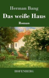 Cover image for Das weisse Haus: Roman