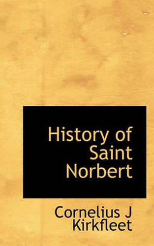 Cover image for History of Saint Norbert