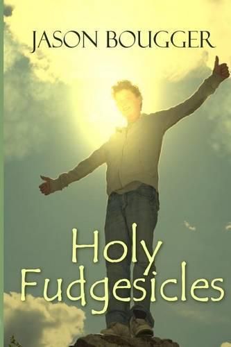 Cover image for Holy Fudgesicles