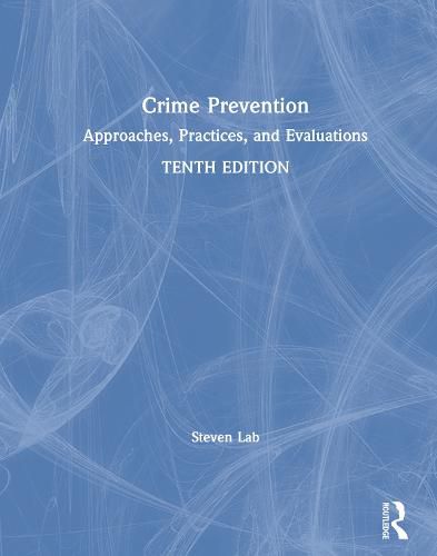 Cover image for Crime Prevention: Approaches, Practices, and Evaluations