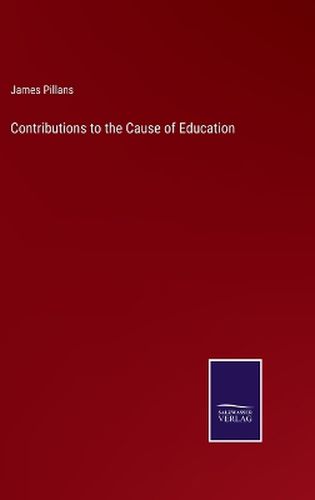 Cover image for Contributions to the Cause of Education