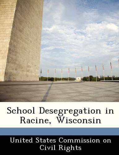 Cover image for School Desegregation in Racine, Wisconsin