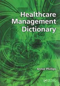 Cover image for Healthcare Management Dictionary