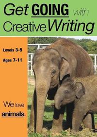 Cover image for We Love Animals (Get Going With Creative Writing)