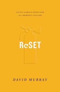 Cover image for Reset: Living a Grace-Paced Life in a Burnout Culture