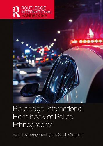 Cover image for Routledge International Handbook of Police Ethnography