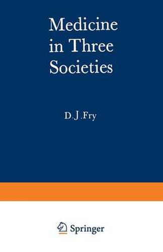 Medicine in Three Societies: A comparison of medical care in the USSR, USA and UK