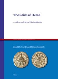 Cover image for The Coins of Herod: A Modern Analysis and Die Classification