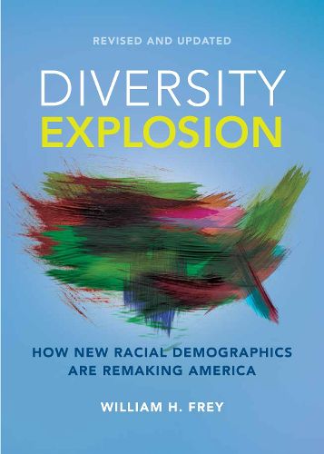 Cover image for Diversity Explosion: How New Racial Demographics are Remaking America