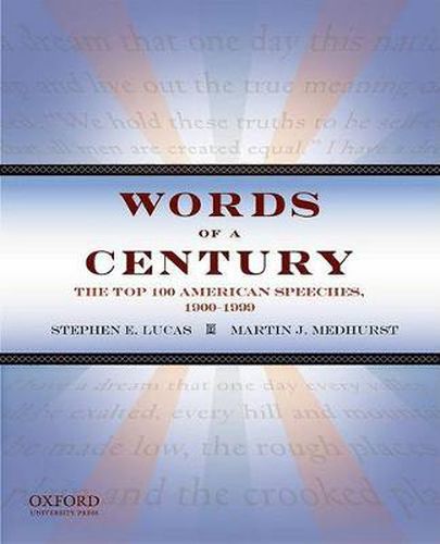 Cover image for Words of a Century: The Top 100 American Speeches, 1900-1999