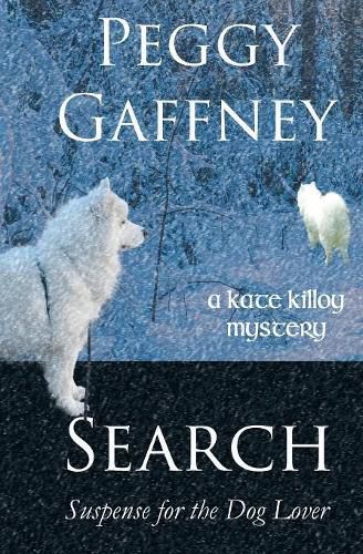 Cover image for Search: A Kate Killoy Mystery: Suspense for the Dog Lover