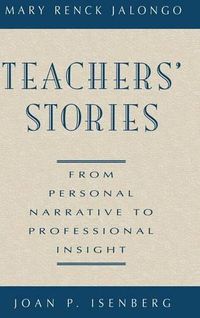 Cover image for Teacher's Stories: From Personal Narrative to Professional Insight