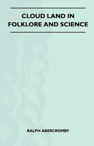 Cover image for Cloud Land In Folklore And Science (Folklore History Series)