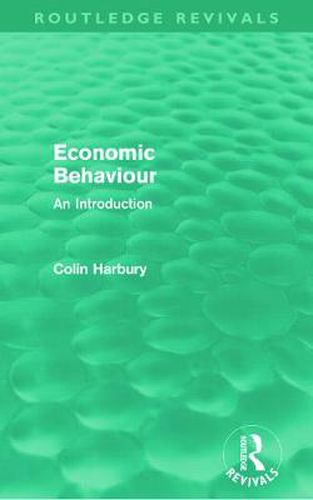 Cover image for Economic Behaviour (Routledge Revivals): An Introduction