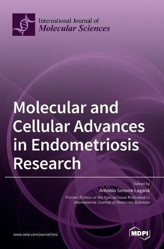 Cover image for Molecular and Cellular Advances in Endometriosis Research