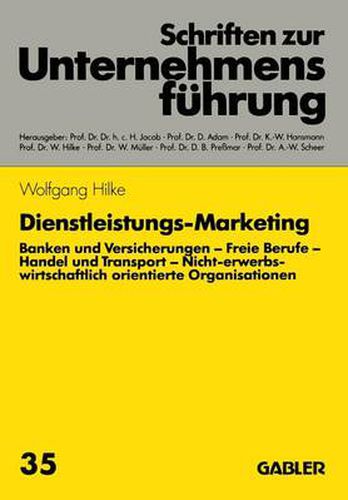 Cover image for Dienstleistungs-Marketing: Banken Und Versicherungen. Freie Berufe. Handel Und Transport