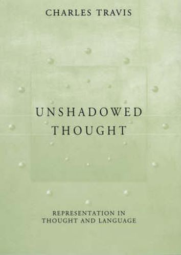 Cover image for Unshadowed Thought: Representation in Thought and Language