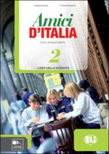 Amici d'Italia: Libro dello studente 2